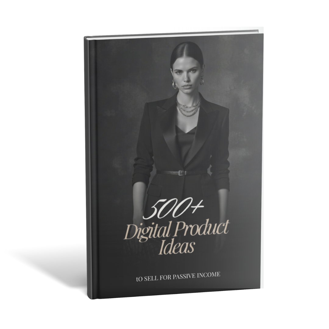 500+ Digital Product Ideas - To Sell on Etsy For Passive Income